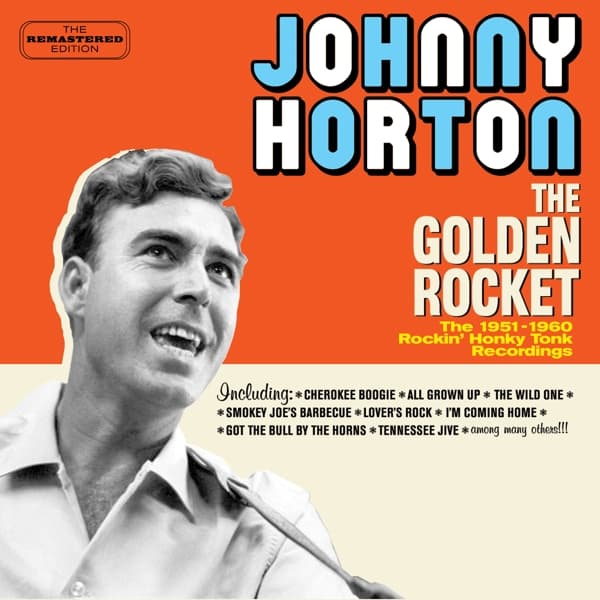 Johnny Horton - The Golden Rocket - The 1951-1960 Rockin' Honky Tonk Recordings (CD)