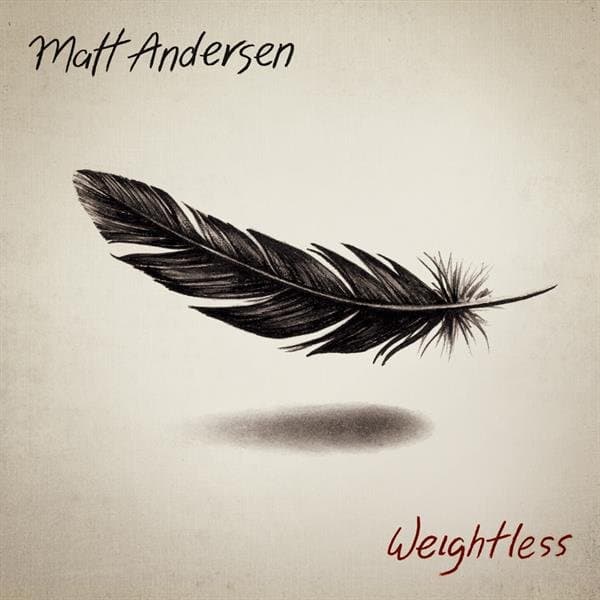 Matt Andersen - Weightless (CD)