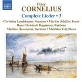 Markus Schäfer, Christina Landshamer, Hans-Christoph Begemann, Mathias Hausmann, Matthias Veit - Cornelius: Complete Lieder 3 (CD)