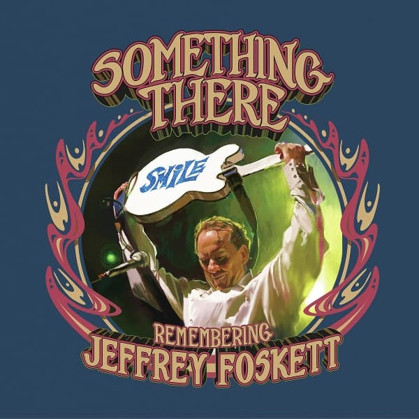 Jeffrey Foskett - Something There: Remembering Jeffrey Foskett (CD)