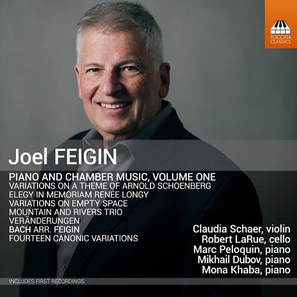 Claudia Schaer, Robert Larue, Marc Peloquin, Mikhail Dubov, Mona Khaba - Feigin: Piano And Chamber Music, Volume One (CD)