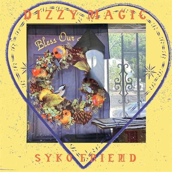 Syko Friend - Dizzy Magic (LP)