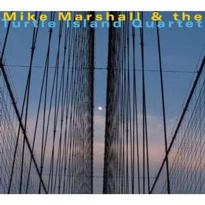 Mike Marshall & The Turtle Island Quartet - Mike Marshall & Turtle Island Quartet (CD)