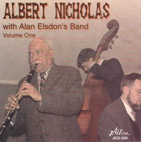 Albert Nicholas with Alan Elsdon & His Jazz Band - Volume One (CD)