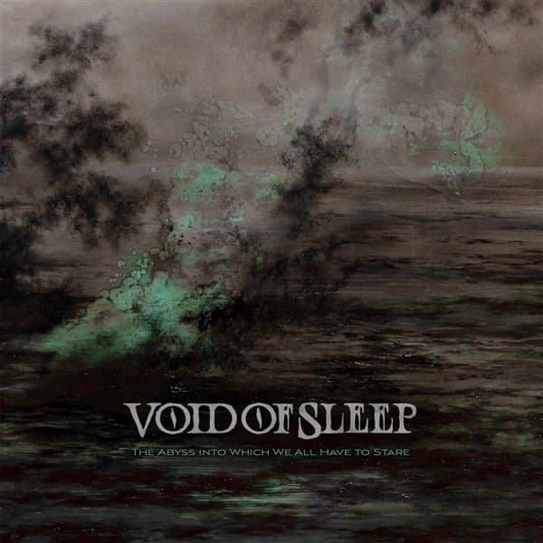 Void Of Sleep - The Abyss Into Which We All Have To Stare (2 LP)