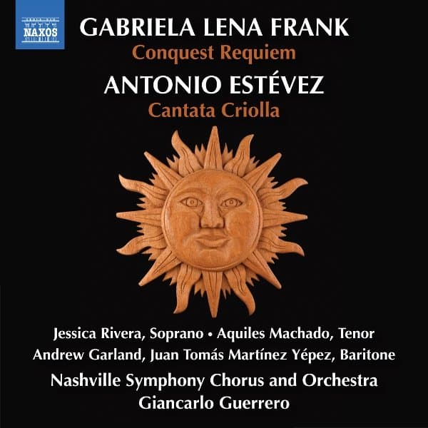 Jessica Rivera, Alcides Rodriguez, Nashville Symphony Chorus, Nashville Symphony, Giancarlo Guerrero - G.L. Frank: Conquest Requiem; Estevez: Cantata Criolla (CD)