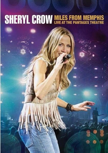 Crow Sheryl - Miles From Memphis - Live At