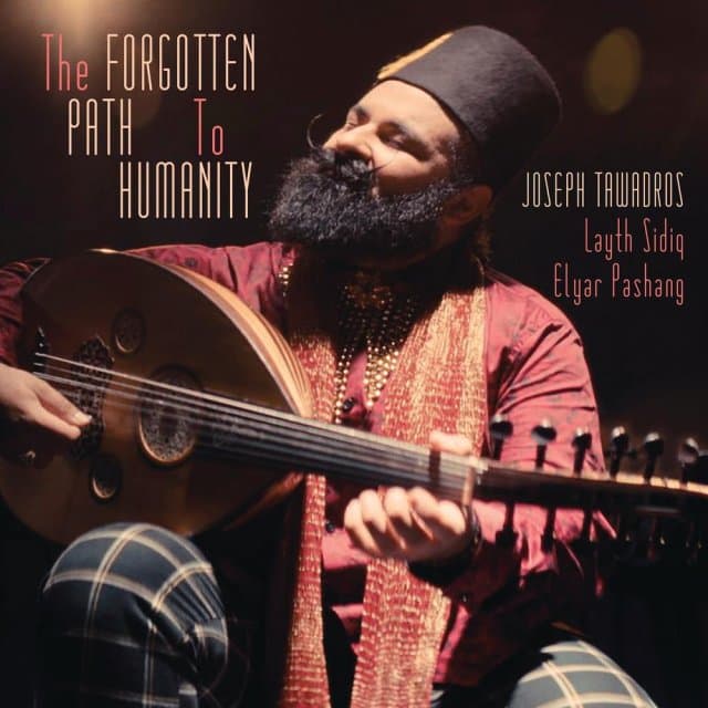 TAWADROS, JOSEPH - The Forgotten Path To Humanity