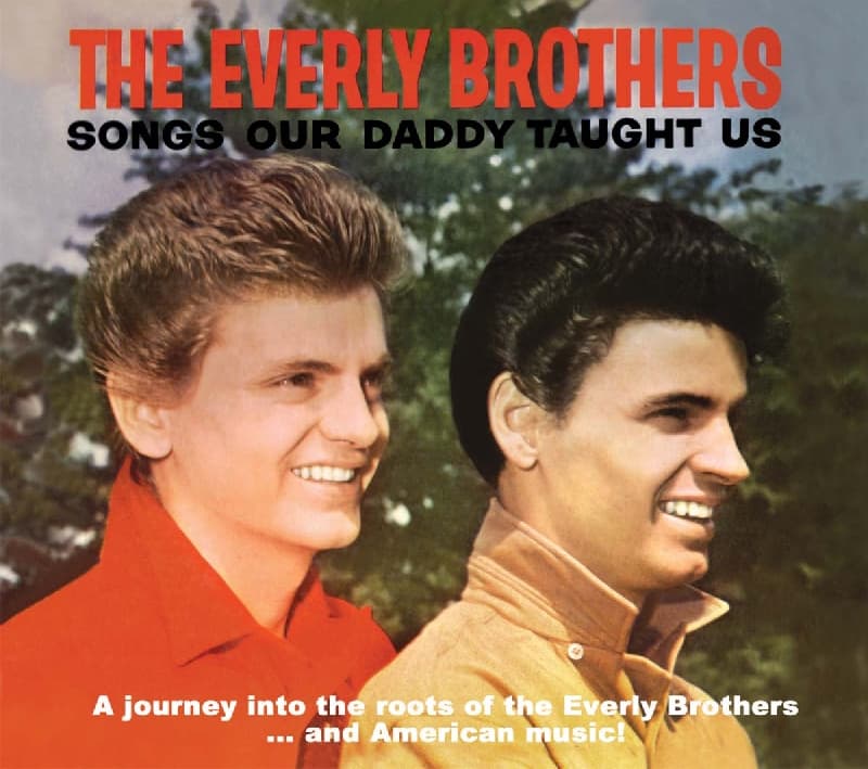 The Everly Brothers - Songs Our Daddy Taught Us (2 CD)