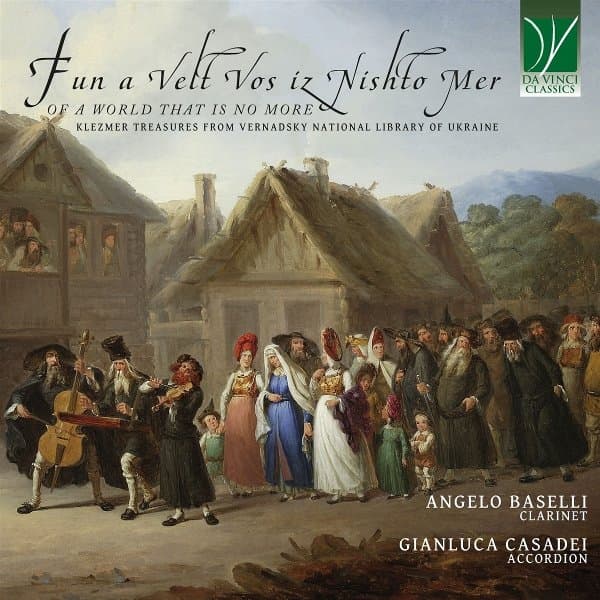 Angelo Baselli & Gianluca Casadei - Fun A Velt Vos Iz Nishto Mer: Of A World That Is No More (CD)
