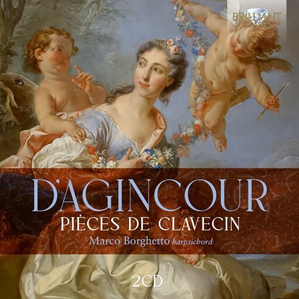 Marco Borghetto - D'agincour: Pièces De Clavecin (2 CD)