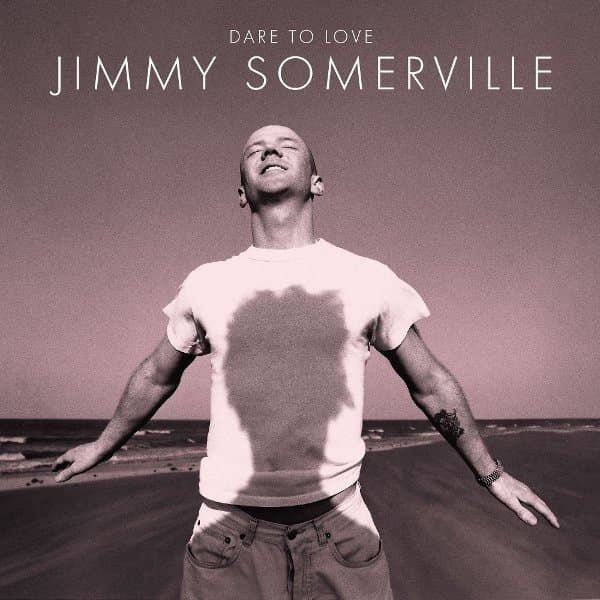 Jimmy Somerville - Dare To Love (2 CD)