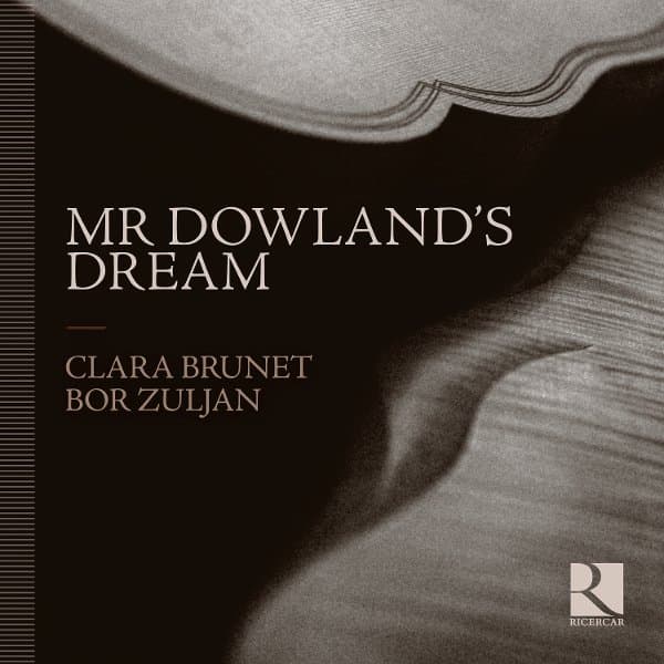 Bor Zuljan, Clara Brunet - Mr Dowland's Dream (CD)
