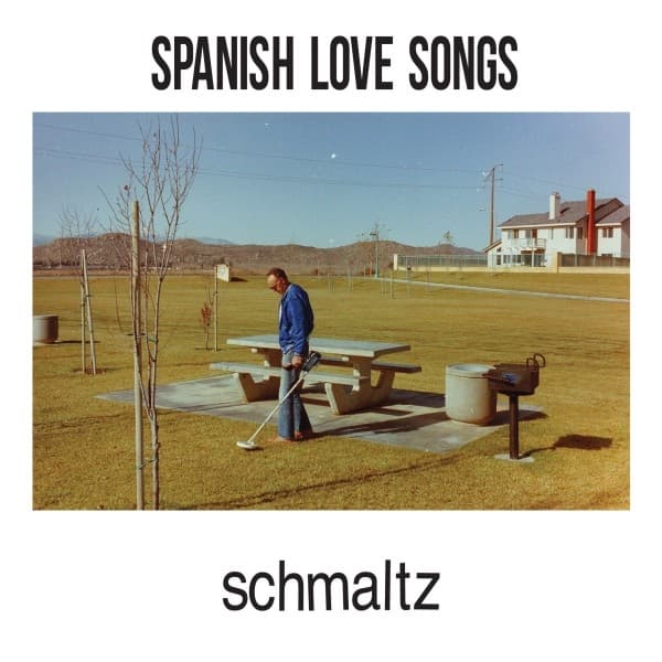 Spanish Love Songs - Schmaltz (LP)