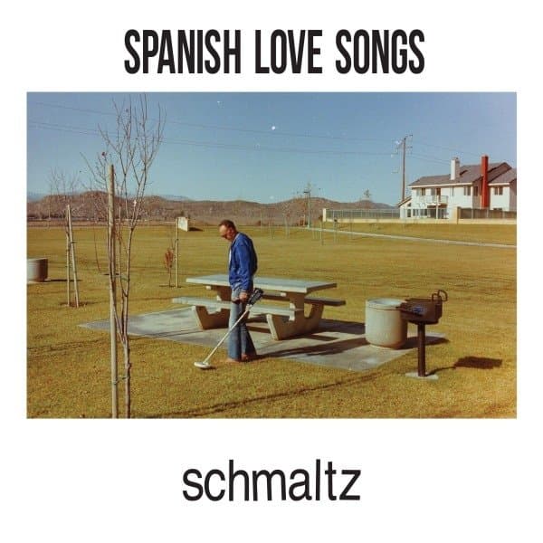 Spanish Love Songs - Schmaltz (LP)