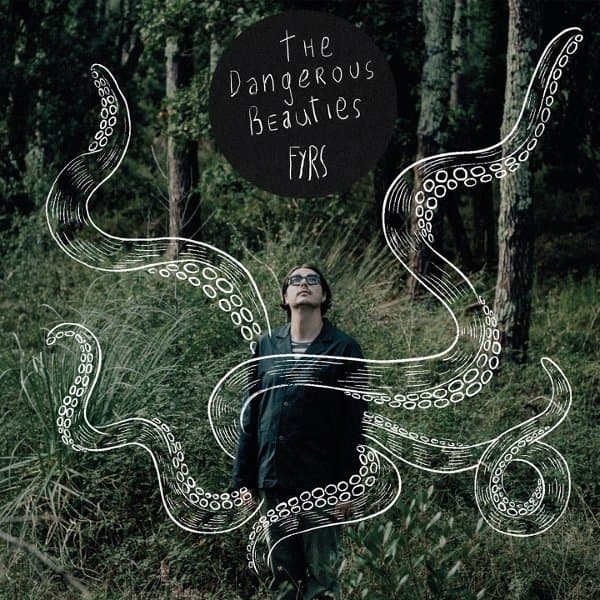 Fyrs - The Dangerous Beauties (LP)