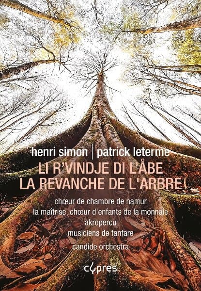 Choeur D'enfants De La Monnaie, Choeur De Chambre De Namur - Leterme: La Revanche De L'arbre (CD)