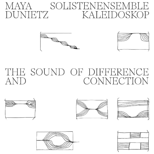Maya Dunietz & Solistenensemble Kaleidoskop - The Sound Of Difference And Connection (LP)