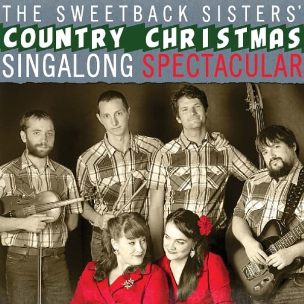 The Sweetback Sisters - Country Christmas Singalong Spectacular (CD)