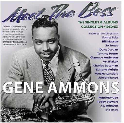 Gene Ammons - Meet The Boss - The Singles & Albums Collection 1950-53