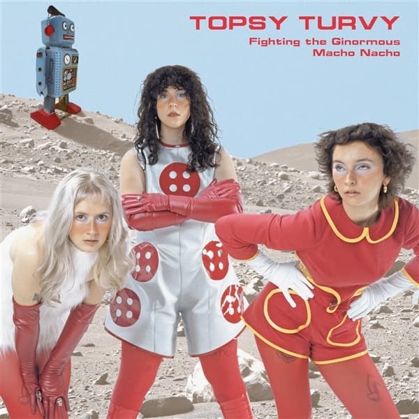 Topsy Turvy - Fighting The Ginormous Macho Nacho (LP)