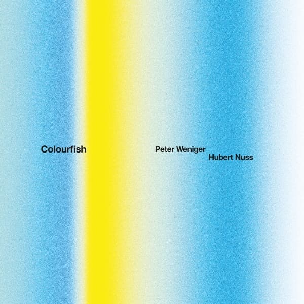 Peter Weniger & Hubert Nuss - Colourfish