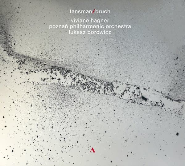 Viviane Hagner, Poznan Philharmonic Orchestra, Lukasz Borowicz - Tansman / Bruch (CD)