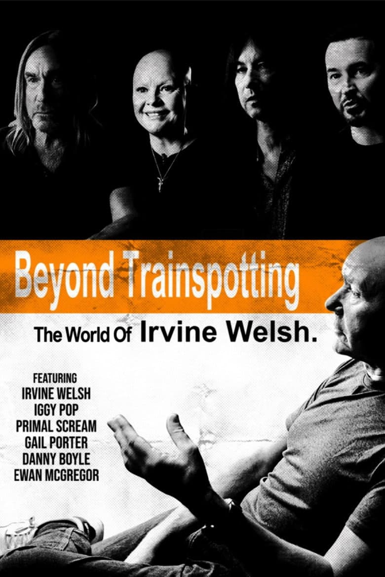 Beyond Trainspotting The World Of Irvine Welsh (Import)