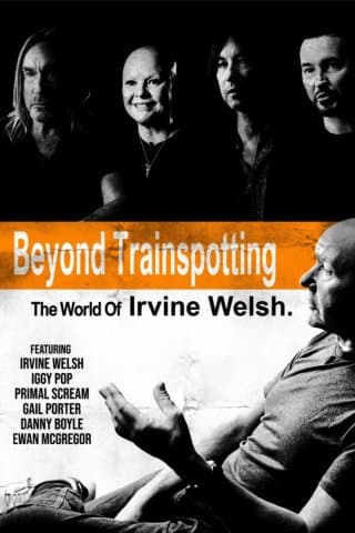 Beyond Trainspotting The World Of Irvine Welsh (Import)