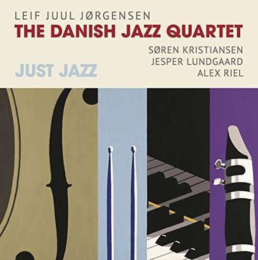Leif Juul Jorgensen & The Danish Jazz Quartet - Just Jazz