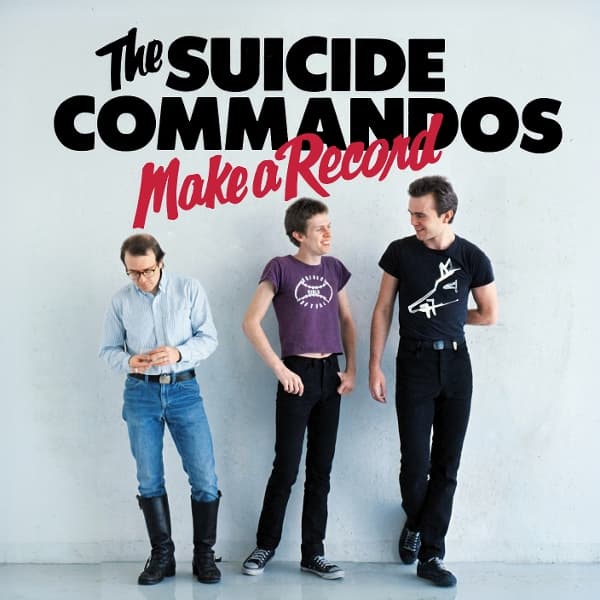 The Suicide Commandos - Make A Record (CD)