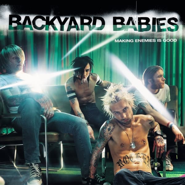 Backyard Babies - Making Enemies Is Good (LP)