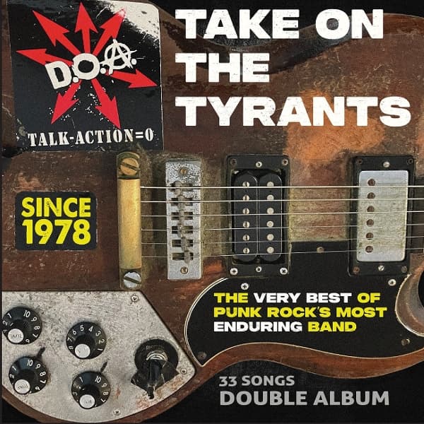 D.O.A. - Take On The Tyrants (CD)