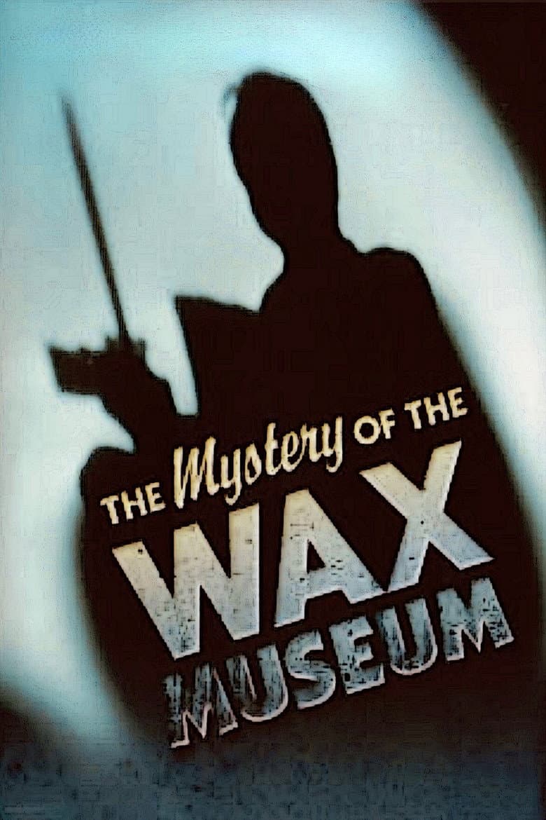 Mystery Of The Wax Museum (Import)