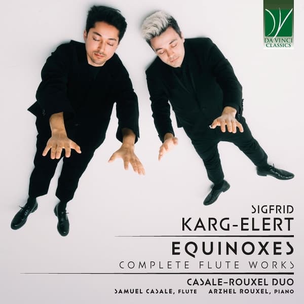 Casale-Rouxel Duo - Sigfrid Karg-Elert: Equinoxes, Complete Flute Works (2 CD)