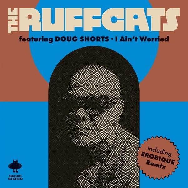 RUFFCATS, THE/DOUG SHORTS - I AIN\'T WORRIED