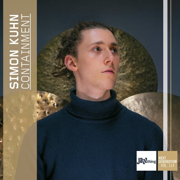 Simon Kuhn - Containment: Jazz Thing Next Generation Vol. 114 (CD)