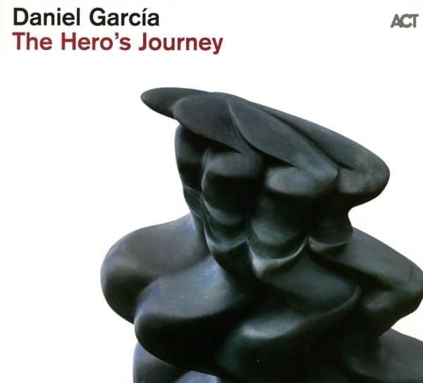Daniel Garcia - The Hero's Journey (CD)