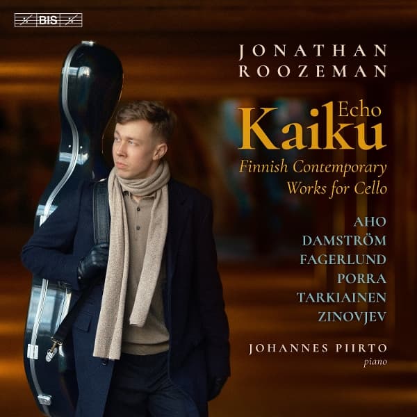 Jonathan Roozeman, Johannes Piirto - Kaiku (Echo) - Finnish Contemporary Works For Cello (SACD)