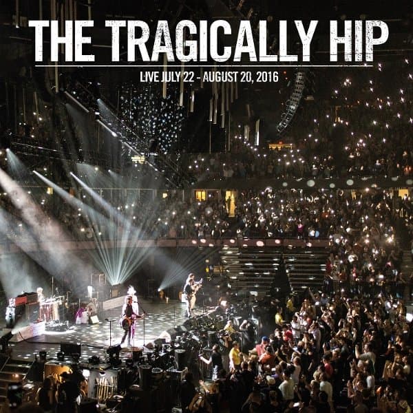 The Tragically Hip - Live July 22 August 20, 2016 (3 LP)