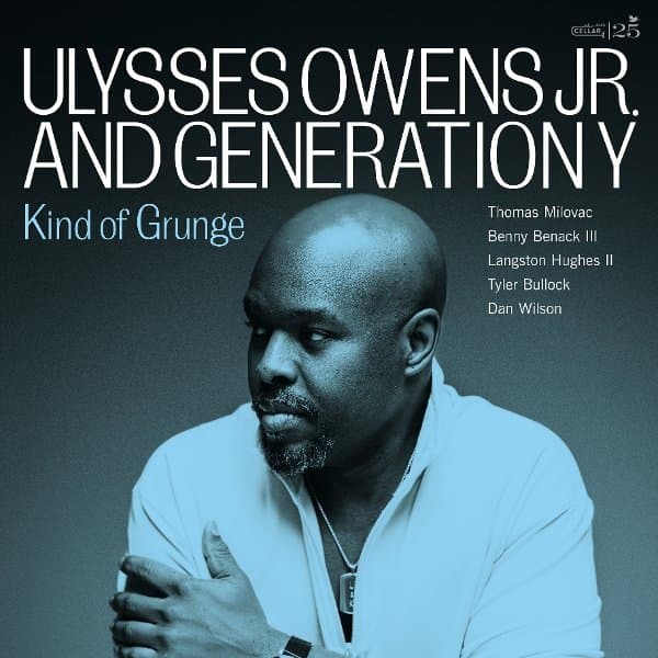 Ulysses Owens Jr. And Generation Y - Kind Of Grunge (LP)