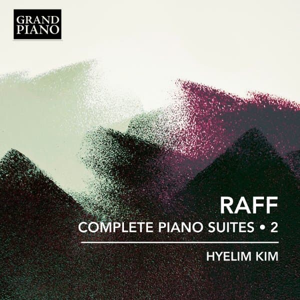 Hyelim Kim - Raff: Complete Piano Suites, Vol. 2 (CD)