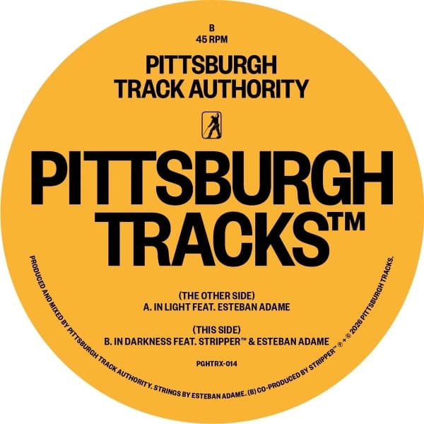 Pittsburgh Track Authority Ft. Esteban Adame - In Light / In Darkness