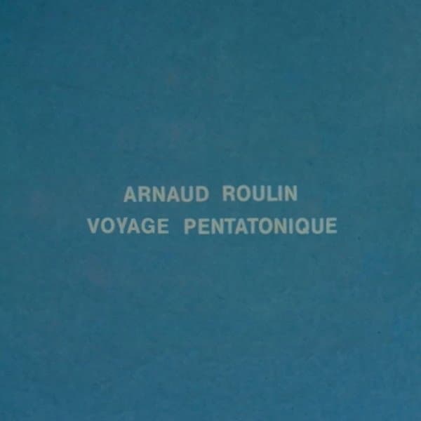Arnaud Roulin - Voyage Pentatonique (LP)