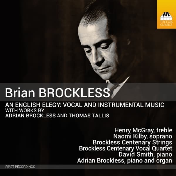 Henry McGray, Naomi Kilby, Brockless Centenary Strings, Brockless Centenary Vocal Quartet - Brockless: An English Elegy: Vocal And Instrumental Music (CD)