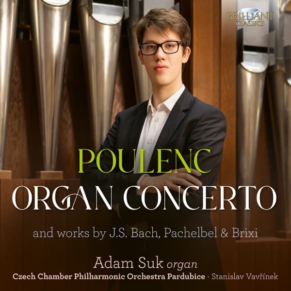 Adam Suk, Czech Chamber Philharmonic Orchestra Pardubice, Stanislav Vavrinek - Poulenc: Organ Concerto (CD)