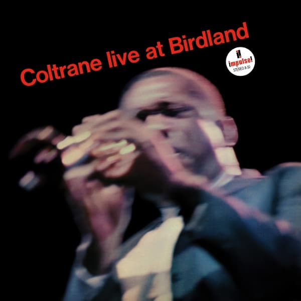 John Coltrane - Coltrane Live At Birdland (LP)