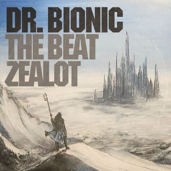 Doctor Bionic - The Beat Zealot (LP)