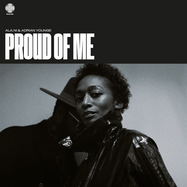 Ala.Ni & Adrian Younge - Proud Of Me