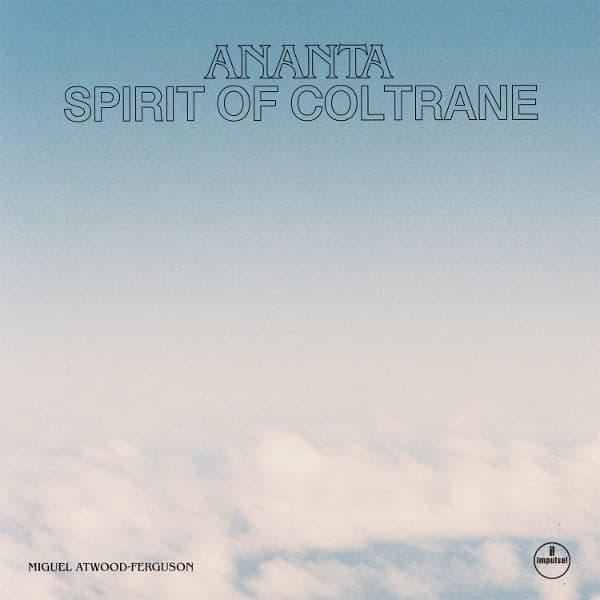 Miguel Atwood-Ferguson - Ananta: Spirit Of Coltrane (CD)
